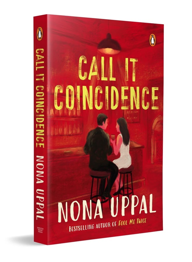 Call it Coincidence: By the Bestselling Author of Fool Me Twice, Nona Uppal
